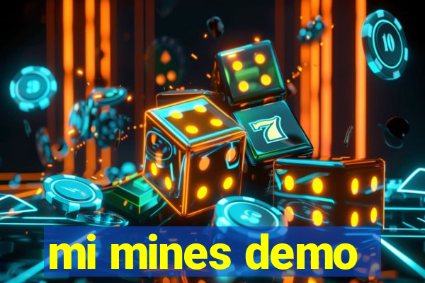 mi mines demo